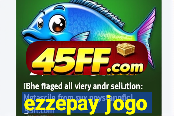 ezzepay jogo